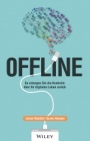 Offline: So erlangen Sie die Kontrolle über Ihr digitales Leben zurück - ISBN 9783527510023