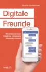 Digitale Freunde: Wie Unternehmen Chatbots erfolgreich einsetzen können - ISBN 9783527510368