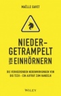 Niedergetrampelt von Einhörnern: Die verheerenden Nebenwirkungen von Big Tech – ein Aufruf zum Handeln - ISBN 9783527510726