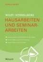 Wiley–Schnellkurs Hausarbeiten und Seminararbeiten - ISBN 9783527530083
