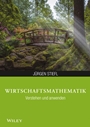 Wirtschaftsmathematik anwenden und verstehen - ISBN 9783527530298