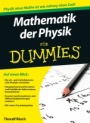 Mathematik der Physik für Dummies - ISBN 9783527705764