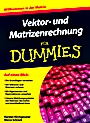 Vektor– und Matrizenrechnung fur Dummies - ISBN 9783527707423