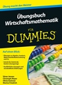 Übungsbuch Wirtschaftsmathematik für Dummies - ISBN 9783527709601