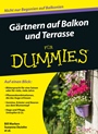 Gärtnern auf Balkon und Terrasse für Dummies - ISBN 9783527711239
