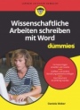 Wissenschaftliche Arbeiten schreiben mit Word für Dummies - ISBN 9783527712328