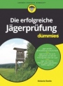 Die erfolgreiche Jägerprüfung für Dummies - ISBN 9783527714858