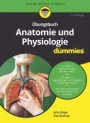 Übungsbuch Anatomie und Physiologie für Dummies - ISBN 9783527718085