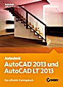 AutoCAD 2013 und AutoCAD LT 2013: Das offizielle Trainingsbuch - ISBN 9783527760282