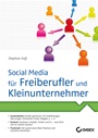 Social Media für Freiberufler und Kleinunternehmer - ISBN 9783527760336