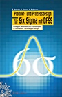 Produkt– und Prozessdesign für Six Sigma mit DFSS - ISBN 9783895782350