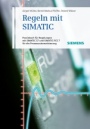 Regeln mit SIMATIC: Praxisbuch für Regelungen mit SIMATIC und SIMATIC S7 PCS7 für die Prozessautomatisierung - ISBN 9783895783401