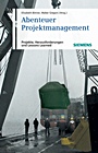 Abenteuer Projektmanagement: Projekte, Herausforderungen und Lessons Learned - ISBN 9783895783753