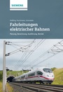 Fahrleitungen elektrischer Bahnen: Planung, Berechnung, Ausführung, Betrieb - ISBN 9783895784071