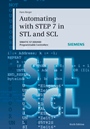 Automating with STEP 7 in STL and SCL: SIMATIC S7–300/400 Programmable Controllers - ISBN 9783895784125