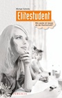 Elitestudent: Wie werde ich besser als der Durchschnitt? - ISBN 9783895784187