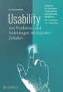 Usability von Produkten und Anleitungen im digitalen Zeitalter: Handbuch für Entwickler, IT–Spezialisten und technische Redakteure - ISBN 9783895784644