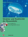 Struktur und Reaktivität der Biomoleküle: Eine Einführung in die Organische Chemie - ISBN 9783906390291