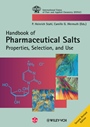 Pharmaceutical Salts: Properties, Selection, and Use - ISBN 9783906390512