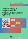 The Biochemistry of Drug Metabolism: Principles, Redox Reactions, Hydrolyses, Two Volume Set - ISBN 9783906390550