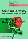 Scent and Chemistry: The Molecular World of Odors - ISBN 9783906390666