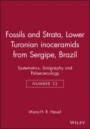 Lower Turonian inoceramids from Sergipe, Brazil: Systematics, Sraigraphy and Palaeoecology - ISBN 9788200374145