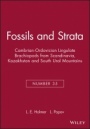 Cambrian–Ordovician Lingulate Brachiopods from Scandinavia, Kazakhstan and South Ural Mountains - ISBN 9788200376514