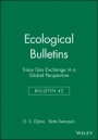 Ecological Bulletins: Trace Gas Exchange in a Global Perspective - ISBN 9788716150097